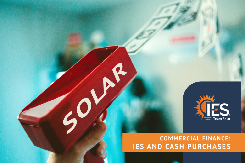 IES Texas Solar discusses cash purchases. 