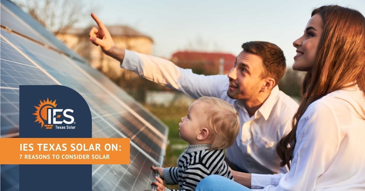 7 reason to consider purchasing solar for your home or business.