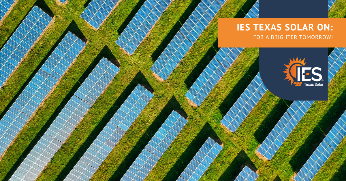 IES Texas Solar on Investing in a brighter future with solar.